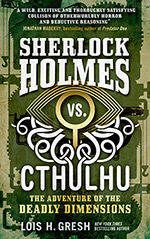 Sherlock Holmes vs. Cthulhu: The Adventure of the Deadly Dimensions