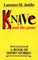 Knave & the Game: A Book of Short Stories