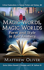 Magic Words, Magic Worlds: Form and Style in Epic Fantasy