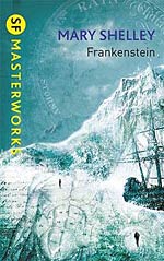 Frankenstein: or, The Modern Prometheus