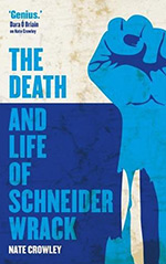 The Death and Life of Schneider Wrack