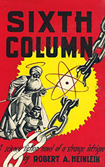 Sixth Column: A Science Fiction Novel of Strange Intrigue