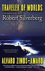 Traveler of Worlds: Conversations with Robert Silverberg