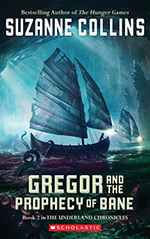 Gregor and the Prophecy of Bane