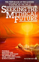 Seeking the Mythical Future