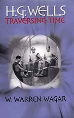 H. G. Wells: Traversing Time