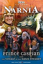 Prince Caspian and the Voyage of the Dawn Treader