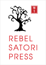 Rebel Satori Press